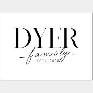 Dyer Family EST. 2020, Surname, Dyer Posters and Art